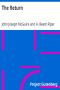 [Gutenberg 19158] • The Return 2